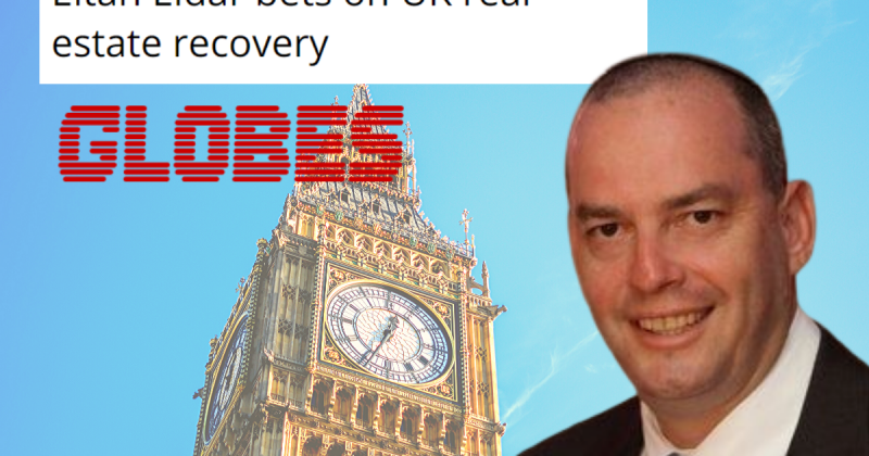 GLOBES: Eiten Eldar’s New Business Ventures in London